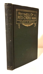POETRY: RHYMES OF A RED CROSS MAN, Robert W. Service, 1916. First Edition - Imagen 1 de 10