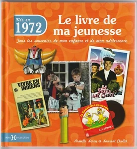Nés en 1972 Le livre de ma jeunesse Tous les souvenirs..A.Leroy et L. Chollet - Bild 1 von 1
