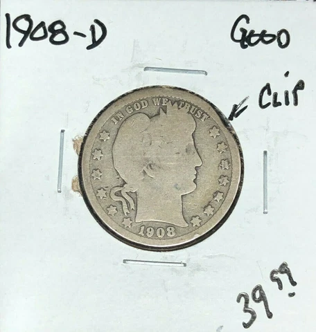 1908-D BARBER SILVER QUARTER~ GOOD "CLIP ERROR" ~NICE COIN~ Cover