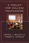 A Toolkit for College Professors, Cipriano, Buller 9781475820850 New+-