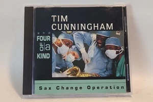 Sax Change Operation by Tim Cunningham & Four of a Kind CD Canada RARE - Picture 1 of 4