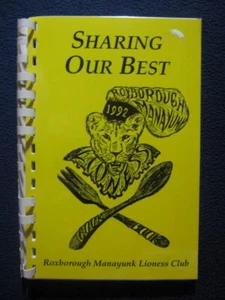 Sharing Our Best Recipes [Spiral-bound] Roxborough Manayunk Lioness Club - Picture 1 of 6