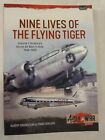 Nine Lives Of The Flying Tiger Volume 1 - America?S Secret Air Wars In Asia, 194
