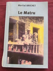 Dauphiné. Le nouveau Matru ou Dans la maison de mon père. Brichet. Vinay. 2006. - Picture 1 of 2