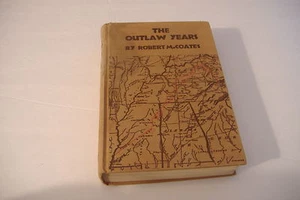~THE OUTLAW YEARS~BY ROBERT M. COATES~1930~LAND PIRATES OF NATCHEZ TRACE~ - Picture 1 of 12