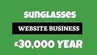 SUNGLASSES Website Business £30K Per Year 2nd Income Amazon 