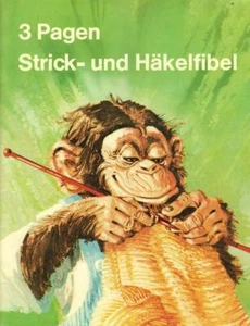 3 Pagen Strick- und Häkelfibel - Bild 1 von 1