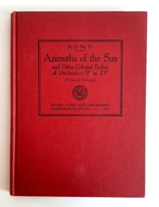 AZIMUTHS OF THE SUN And Other Celestial Bodies US NAVY 15TH EDITION 1952 HC NO71 - Picture 1 of 12