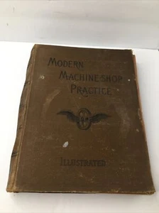 1888 Antique Engineering Book "Modern Machine-Shop Practice" Illustrated, Vol I - Picture 1 of 24