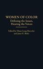 Women of Color: Defining the Issues, Hearing th. Hoeveler, Boles<|