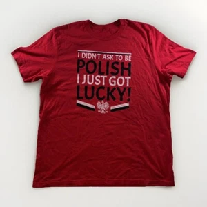 T-shirt I Didn’t Chisk to Be Polish Lucky Red XL Polska Pride Eagle emblema grafica - Foto 1 di 5