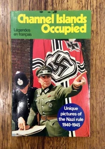NAZIS: ‘Channel Islands Occupied: Unique Pictures of the Nazi Rule 1940-1945’ - Bild 1 von 7