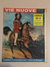 Vie Nuove n. 22 Anno XII 1 Giugno 1957 Garibaldi 1849