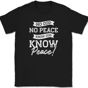 T-Shirt No God No Peace Know God Know Peace Christian Jesus Gott - Bild 1 von 10