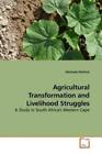 Agricultural Transformation And Livelihood Struggles A Study In South Afric 7791
