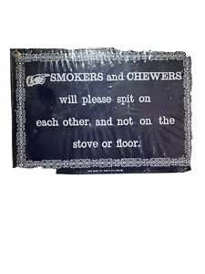 NEW Ande Rooney SMOKERS AND CHEWERS Vintage SIGN Enamel SMOKING Porcelain 6”x 8” - Picture 1 of 5