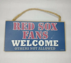 Red Sox Fans Welcome Others Not Allowed Wooden Wall Hanging Sign - Picture 1 of 9