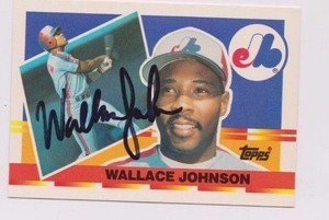 1990 Topps Bigs Wallace Johnson Montreal Expos Autographed Card