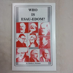 Who Is Esau-Edom? Paperback Book by Charles A. Weisman - Foto 1 di 5