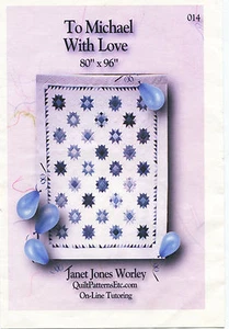 To Michael With Love ~ Quilt Quilting Pattern ~ by Janet Jones Worley 014 - Picture 1 of 2