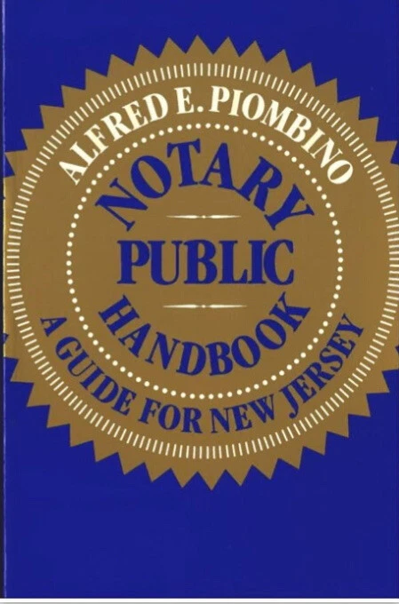 Notary Public Handbook New Jersey Alfred E Piombino Classic TOP *Litigation Aid* - Image 1 of 1