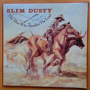 SLIM DUSTY - The Man Who Steadies The Lead - Signed - Picture 1 of 6