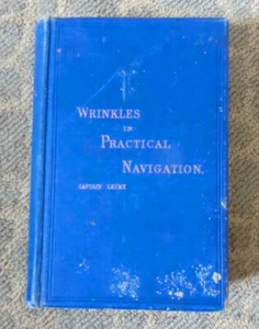 WRINKLES In PRACTICAL NAVIGATION,S.T.S.Lecky, 1917 G.P.Bowen,Illustrated 18th Ed - Picture 1 of 13
