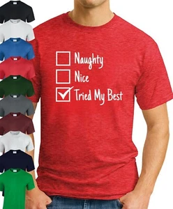 NAUGHTY NICE TRIED MY BEST SANTA'S LIST > Funny Slogan Christmas Santa Gift Top - Picture 1 of 22