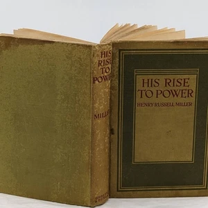 The Rise To Power By Henry Russell Miller Antiquarian Book 1911 - Foto 1 di 16