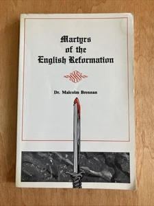 Martyrs of the English Reformation by Dr. Malcolm Brennan - Imagen 1 de 5