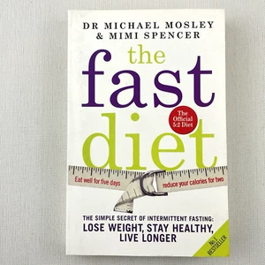 THE FAST DIET by Dr Michael Mosley, Mimi Spencer Paperback Book 5:2 Dieting - Picture 1 of 12