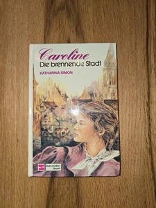 Buch: "Caroline - die brennende Stadt" - Bild 1 von 4