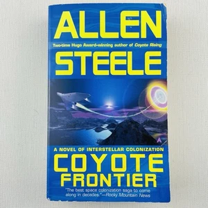Coyote Frontier: A Novel of Interstellar Exploration by Allen Steele PB Book - Picture 1 of 13