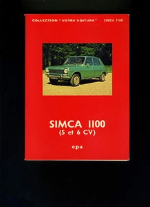 (110B) Votre Voiture / EPA/ SIMCA 1100 (5 et 6cv) depuis modèles 1968 - Picture 1 of 2