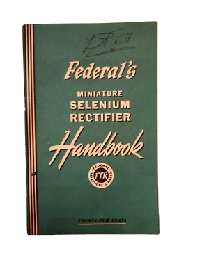 1949 FEDERAL'S SELENIUM RECTIFIER HANDBOOK - Image 1 of 4