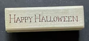 Happy Halloween Herbst Urlaub Gruß Wort Satz Uptown Holz Stempel - Bild 1 von 3