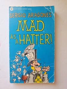Sergio Aragones Mad as a Hatter Book Warner Humor - Picture 1 of 3