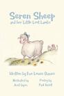Seren Sheep: and her Little Lost Lambs-Eve Louise Davies, Paul A