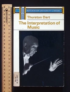 The Interpretation of Music by Thurston Dart, 1967 Hutchinson & Co. PB - Picture 1 of 20