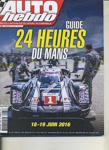 AUTO HEBDO n°2064 GUIDE 24h du MANS 2016 - Foto 1 di 1