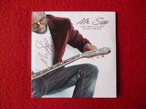 MR. SIPP: THE MISSISSIPPI BLUES CHILD CD 2015 SIGNED MALACO MUSIC GROUP LIKE NEW - Picture 1 of 4