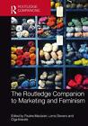 The Routledge Companion to Marketing and Feminism par Pauline Maclaran (anglais) 