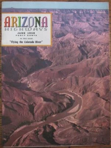 Arizona Highways Magazine – June, 1958 – The Colorado River - EXCELLENT - Picture 1 of 1