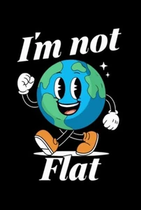 Letrero de póster de metal I'm Not Flat Happy Globe Earth - Imagen 1 de 2
