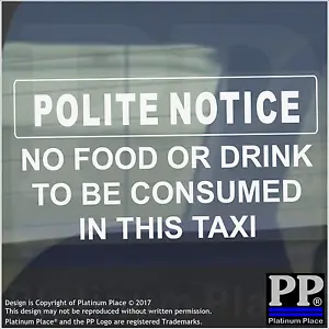 Polite Notice Sign No Food Drink to be Consumed In This Taxi Stickers Car - Picture 1 of 1