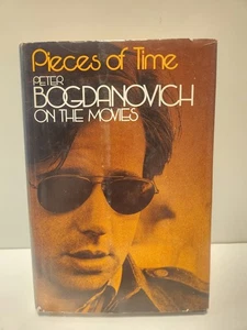 Pieces of Time Peter Bogdanovich on the Movies 1973 HCDJ 2nd Print Free Shipping - Picture 1 of 8