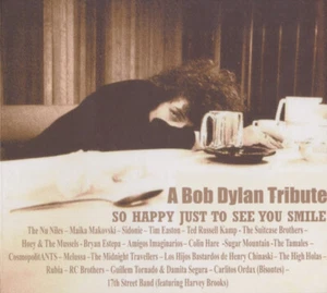 CD BOB DYLAN TRIBUTE - So Happy Just To See You Smile - Ruta 66 2009 - (NM/EX) - Picture 1 of 3