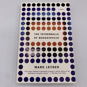 New The Tetherballs of Bougainville By Mark Leyner Trade Paperback Book - Imagen 1 de 4