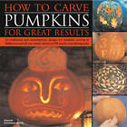 How To Carve Pumpkins For Great Results 20 Traditional And Contemporary Designs
