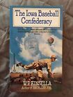 The Iowa Baseball Confederacy By Kinsella, Ballantine 3Rd 1988, Vintage Pb, Nf